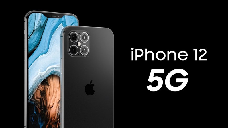 iPhone 12 5G đã sẵn sàng sản xuất hàng loạt, iFan chuẩn bị chưa?